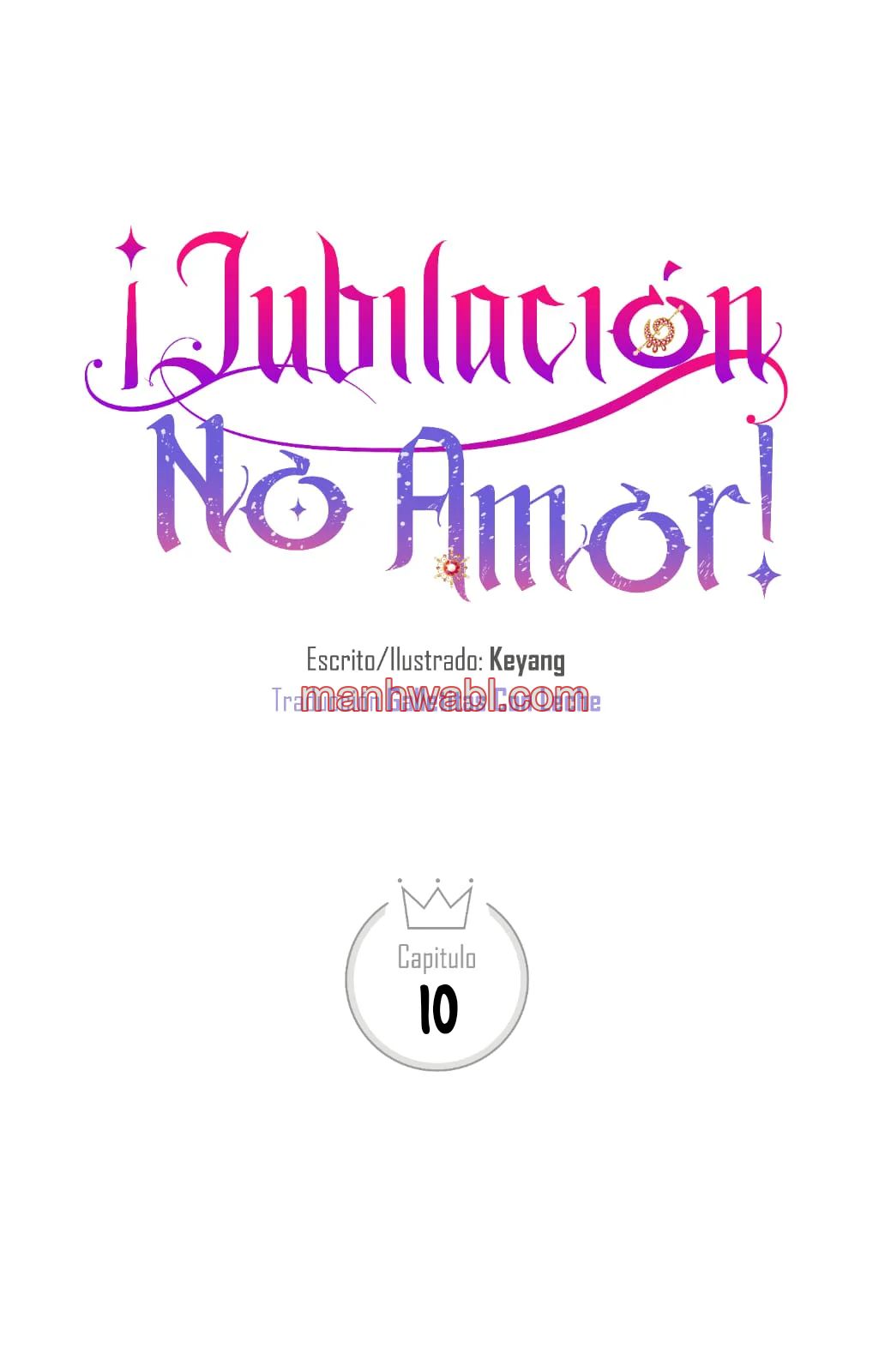 Jubilación No Amor - Capítulo 10 manhwa