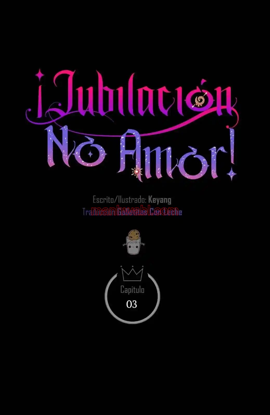 Jubilación No Amor - Capítulo 3 manhwa
